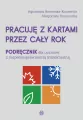 Pracuję z kartami przez cały rok. Podręcznik - tantis.pl