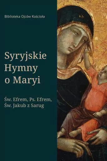 Syryjskie Hymny o Maryi - tantis.pl