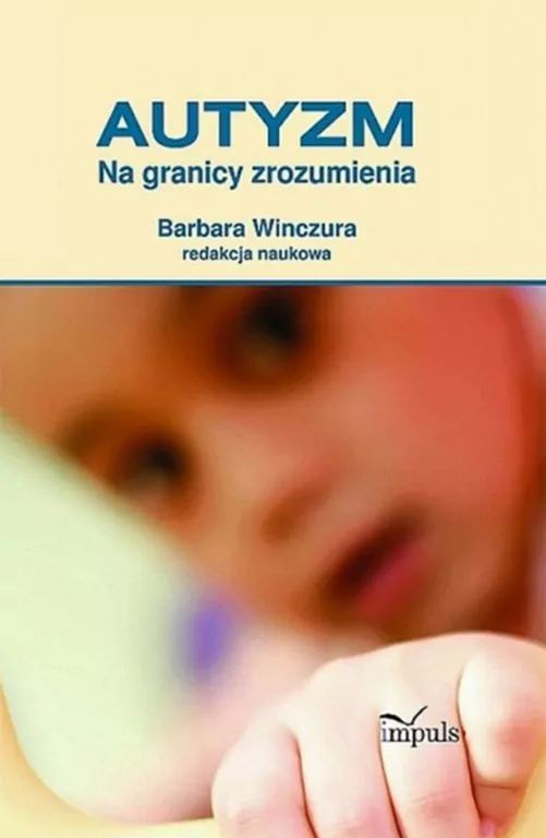 Pedagogika. Autyzm. Na granicy zrozumienia - tantis.pl