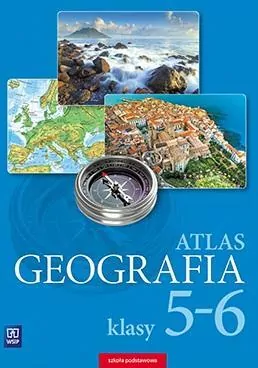 Geografia. Atlas. Klasy 5-6. Szkoła podstawowa - tantis.pl