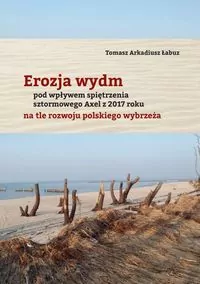 Erozja wydm pod wpływem spiętrzenia sztormowego... - tantis.pl