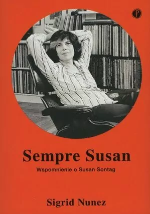 Sempre Susan. Wspomnienie o Susan Sontag - tantis.pl