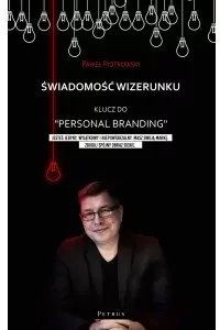 Świadomość wizerunku. Klucz do Personal branding" - tantis.pl