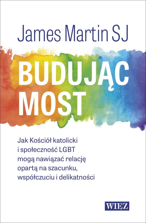 Budując most. Jak Kościół katolicki i... - tantis.pl