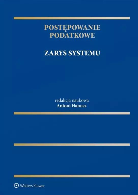 Postępowanie podatkowe. Zarys systemu - tantis.pl