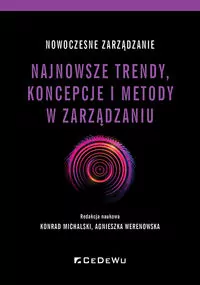 Najnowsze trendy, koncepcje i metody w zarządzaniu. Nowoczesne zarządzanie - tantis.pl