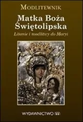 Matka Boża Świętolipska - modlitewnik