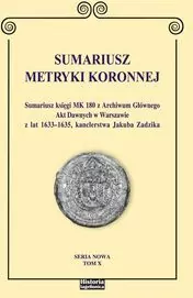 Sumariusz Metryki Koronnej. Tom 10 - tantis.pl