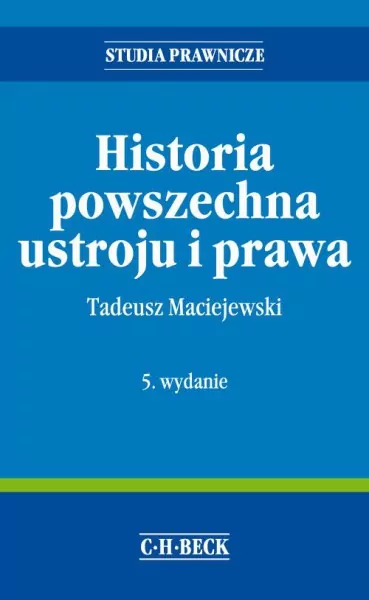 Historia powszechna ustroju i prawa. Wyd. 5 - tantis.pl