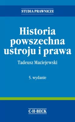 Historia powszechna ustroju i prawa. Wyd. 5