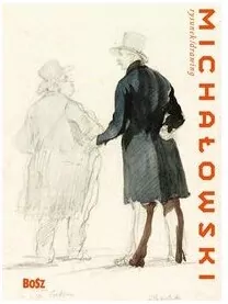 Michałowski. Rysunek - tantis.pl