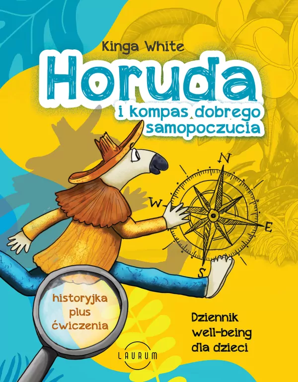 Horuda i kompas dobrego samopoczucia. Dziennik well-being dla dzieci - tantis.pl