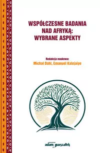 Współczesne badania nad Afryką: wybrane aspekty - tantis.pl