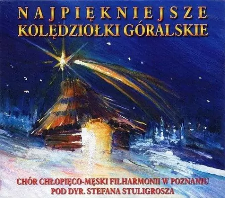 Najpiękniejsze kolędziołki góralskie. CD