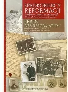 Spadkobiercy Reformacji. Erben der Reformation