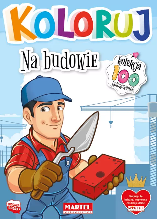 Koloruj - Na budowie - tantis.pl