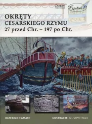 Okręty cesarskiego Rzymu. 27 przed Chr. - 197 po Chr.