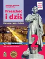 Przeszłość i dziś 2. Cz.1. ZPiR. Język polski. Podręcznik - tantis.pl