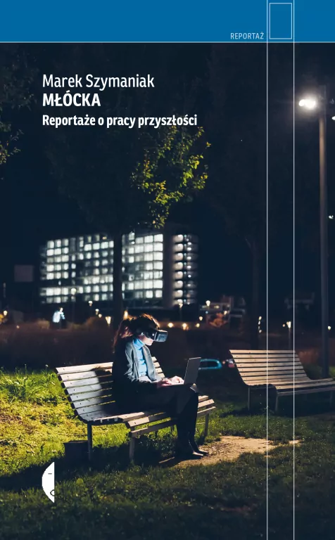 Młócka. Reportaże o pracy przyszłości - tantis.pl