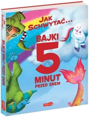 Jak schwytać... Bajki 5 minut przed snem - tantis.pl