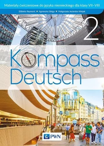 Kompass Deutsch 2. A1/A2. Klasy 7-8. Materiały ćwiczeniowe. Język niemiecki - tantis.pl