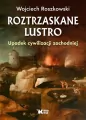 Roztrzaskane lustro. Upadek cywilizacji zachodniej - tantis.pl