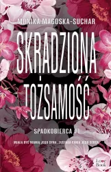 Skradziona tożsamość. Spadkobierca. Tom 1