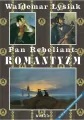 Pan Rebeliant. Romantyzm - tantis.pl