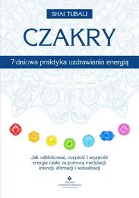 Czakry 7-dniowa praktyka uzdrawiania energią - tantis.pl
