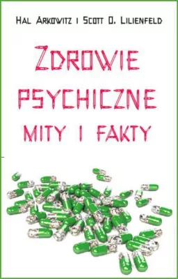 Zdrowie psychiczne. Mity i fakty