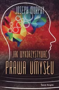 Jak wykorzystywać prawa umysłu - tantis.pl