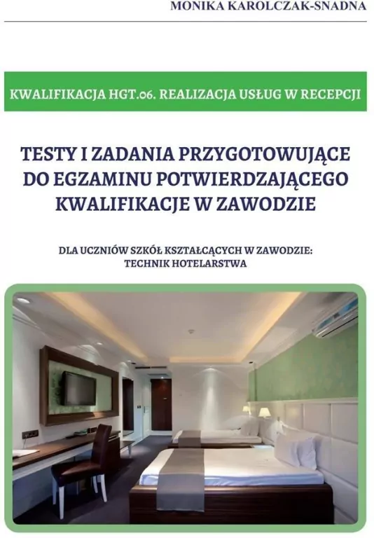 Testy i zadania. Realizacja usług w recepcji. Kwalifikacja HGT.06 - tantis.pl