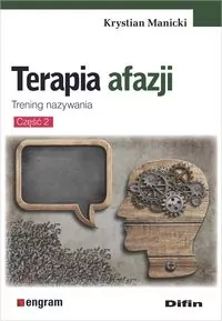 Terapia afazji. Trening nazywania. Cz.2 - tantis.pl