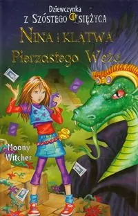Nina i klątwa Pierzastego Węża. Dziewczynka z Szóstego Księżyca. Tom 3 - tantis.pl
