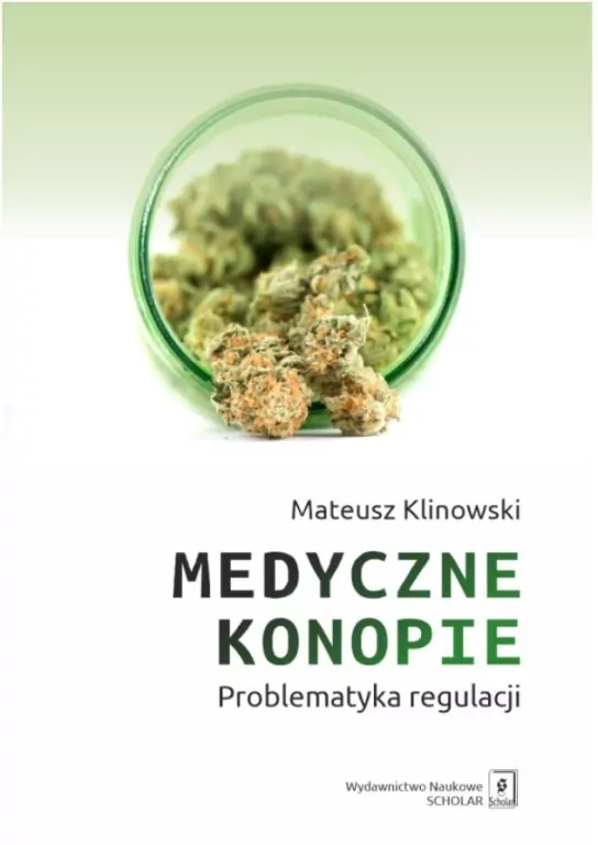 Medyczne konopie. Problematyka regulacji - tantis.pl