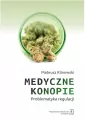 Medyczne konopie. Problematyka regulacji - tantis.pl