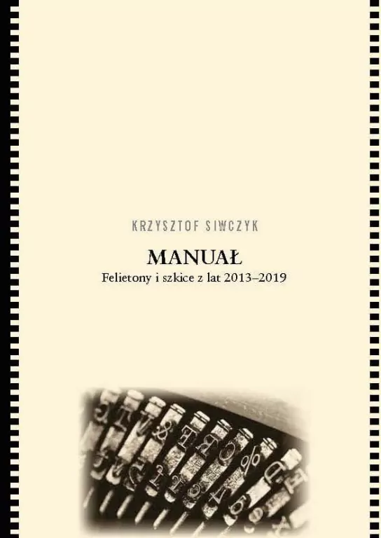 Manuał. Felietony i szkice z lat 2013-2019 - tantis.pl