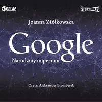 Google. Narodziny imperium audiobook - tantis.pl