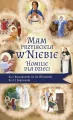Mam przyjaciela w niebie. Homilie dla dzieci - tantis.pl