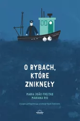 O rybach, które zniknęły