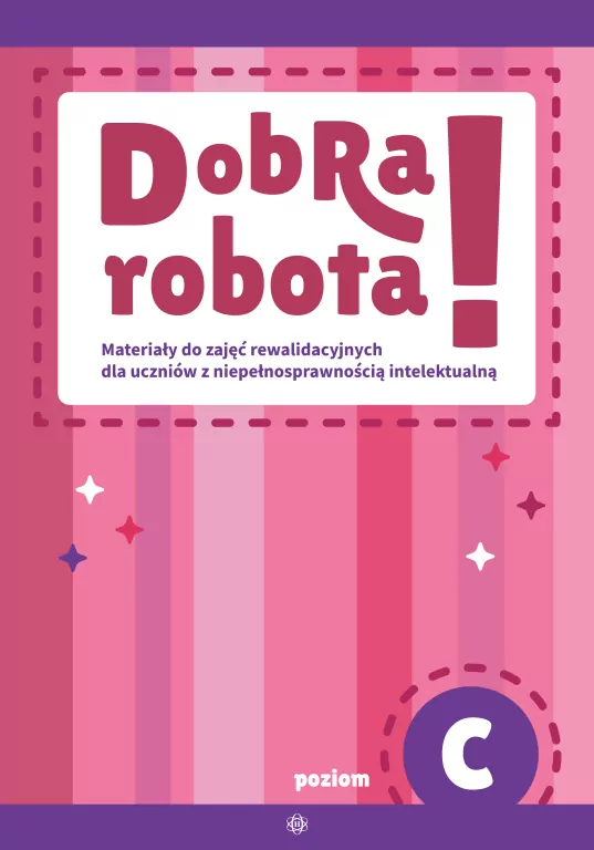 Dobra robota! Poziom C. Materiały do zajęć - tantis.pl