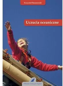 Uczucia oceaniczne. Biblioteka szkoły pod żaglami - tantis.pl