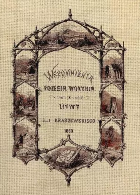 Wspomnienia Wołynia, Polesia i Litwy