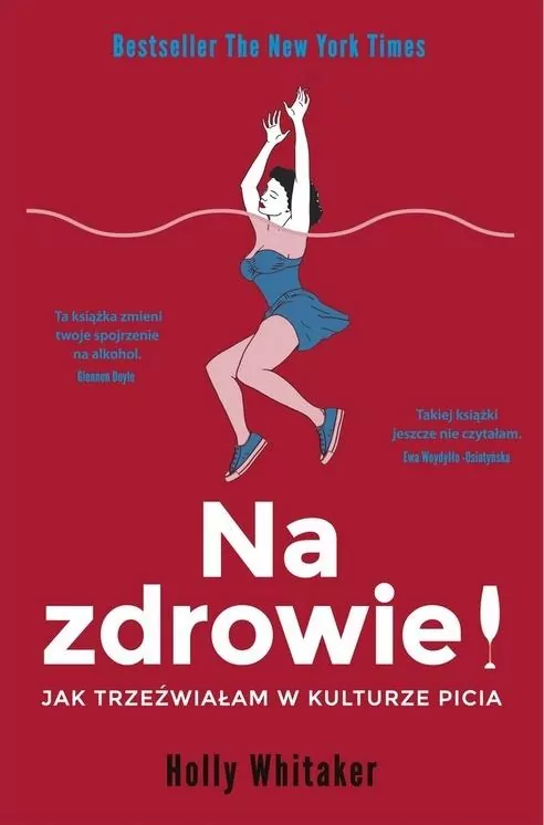 Na zdrowie! Jak trzeźwiałam w kulturze picia - tantis.pl