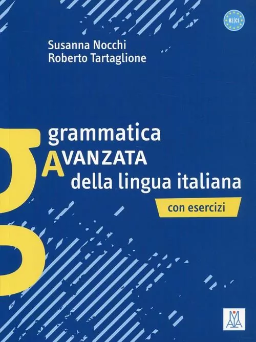 Grammatica avanzata della lingua italiana con esercizi B1/C1 - tantis.pl