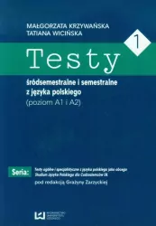 Testy 1 śródsemestralne i semestralne z języka polskiego. Poziom A1-A2