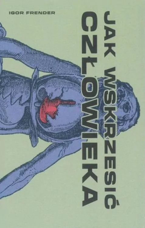 Jak wskrzesić człowieka - tantis.pl
