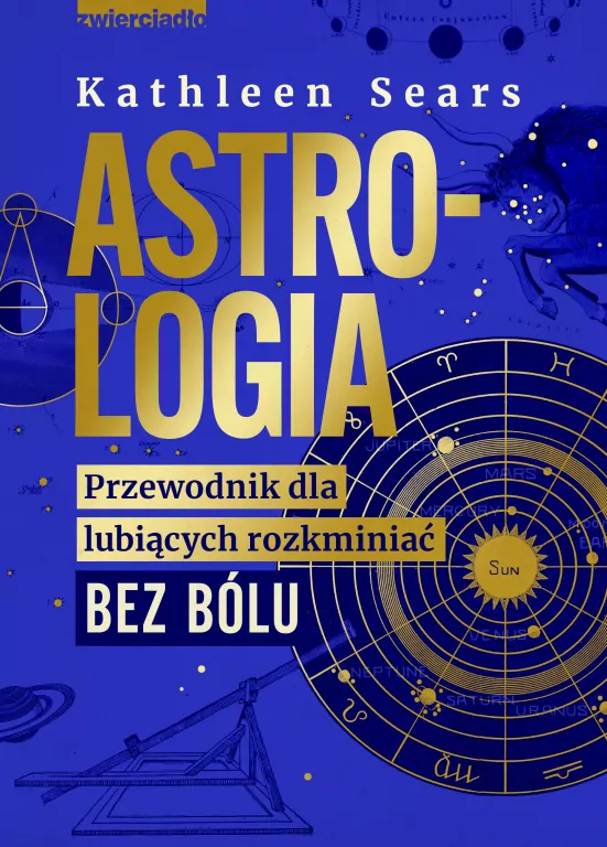 Astrologia. Przewodnik dla lubiących rozkminiać bez bólu - tantis.pl