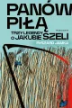 Panów piłą. Trzy legendy o Jakubie Szeli - tantis.pl