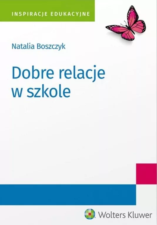 Dobre relacje w szkole. Inspiracje edukacyjne - tantis.pl